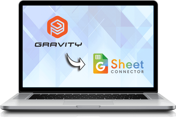 Gravity Forms to Google Sheets