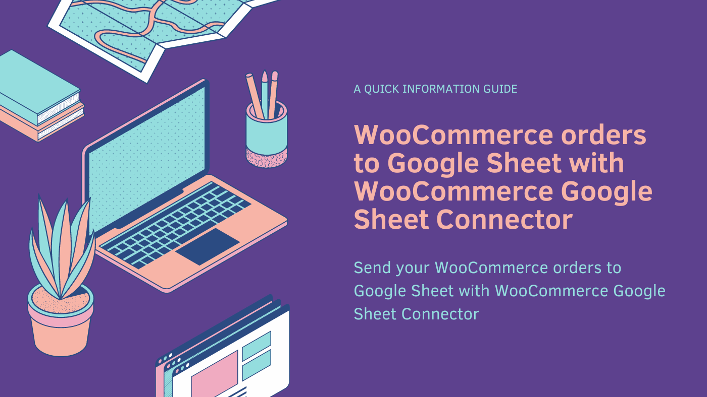 WooCommerce to Google Sheet