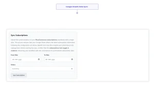 WooCommerce subscription synchronization settings for sending subscription data to Google Sheets.